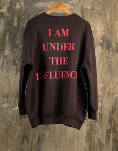 "I am under the influence" Sweater